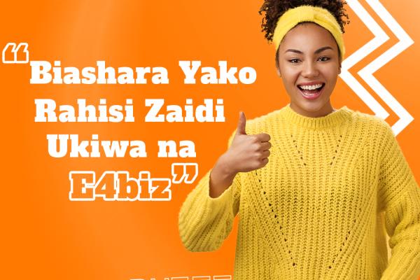 Rahisisha Biashara Yako na E4biz POs